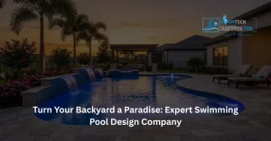Expert Swimming Pool Design Company