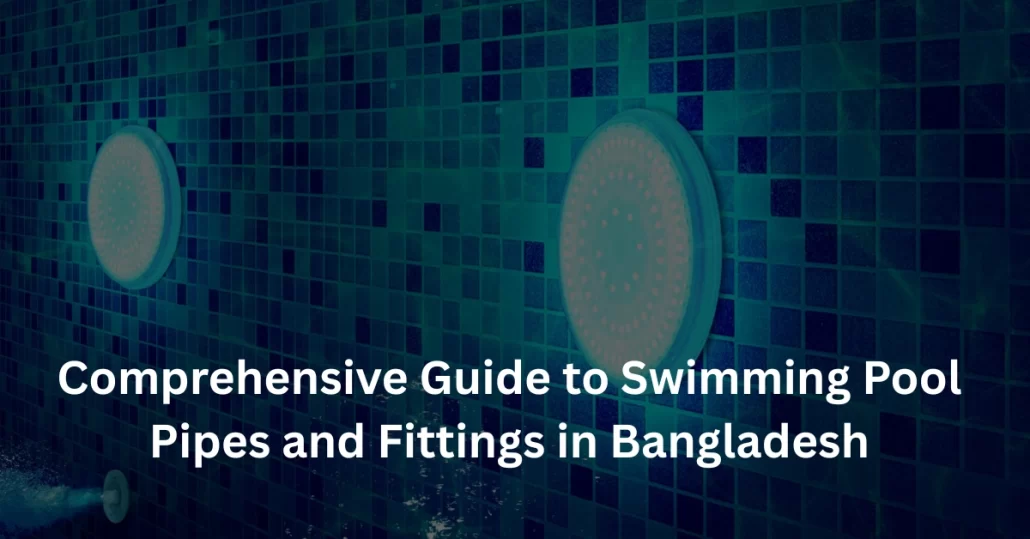Best Swimming Pool Light Supplier in Bangladesh